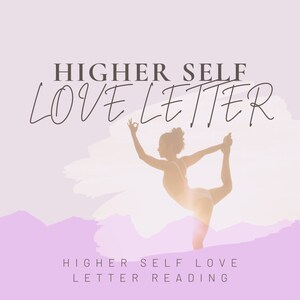 Lectura de cartas de amor del Ser Superior. Escuche el apoyo y el aliento amoroso de su Ser Superior. Lectura de autocuidado Escuche su voz interior.