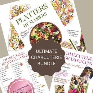 May include: An assortment of charcuterie-themed printables, including a "Platters by Numbers" guide and a "Charcuterie Board Planner." The image features a charcuterie board with various cheeses, fruits, and meats. The bundle is labeled "Ultimate Charcuterie Bundle."