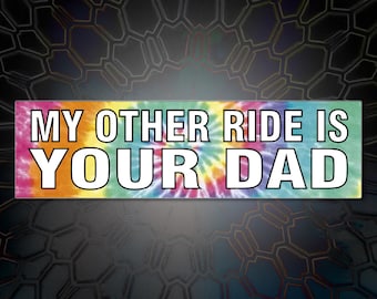 Meine andere Fahrt ist dein Vater / Mutter Autoaufkleber