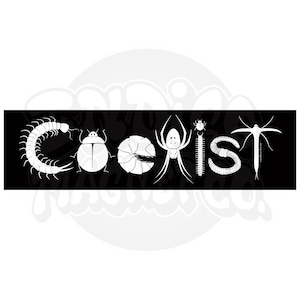 May include: A black rectangular graphic featuring the word COEXIST spelled out using white line-art illustrations of various insects and arachnids, including a centipede, beetle, pill bug, spider, millipede, worm, and a silverfish-like insect.