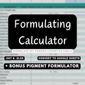 Puede incluir: Gráfico digital con las palabras "Formulating Calculator" en blanco sobre un fondo negro. Debajo, dice "Formulate DIY Powder Cosmetics Easily". Texto adicional incluye opciones de formato de archivo y un formulador de pigmentos adicional.