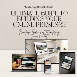 Mastering Social Media: The Ultimate Guide to Building Your Online Presence, Boosting Traffic, and Monetizing Your Content