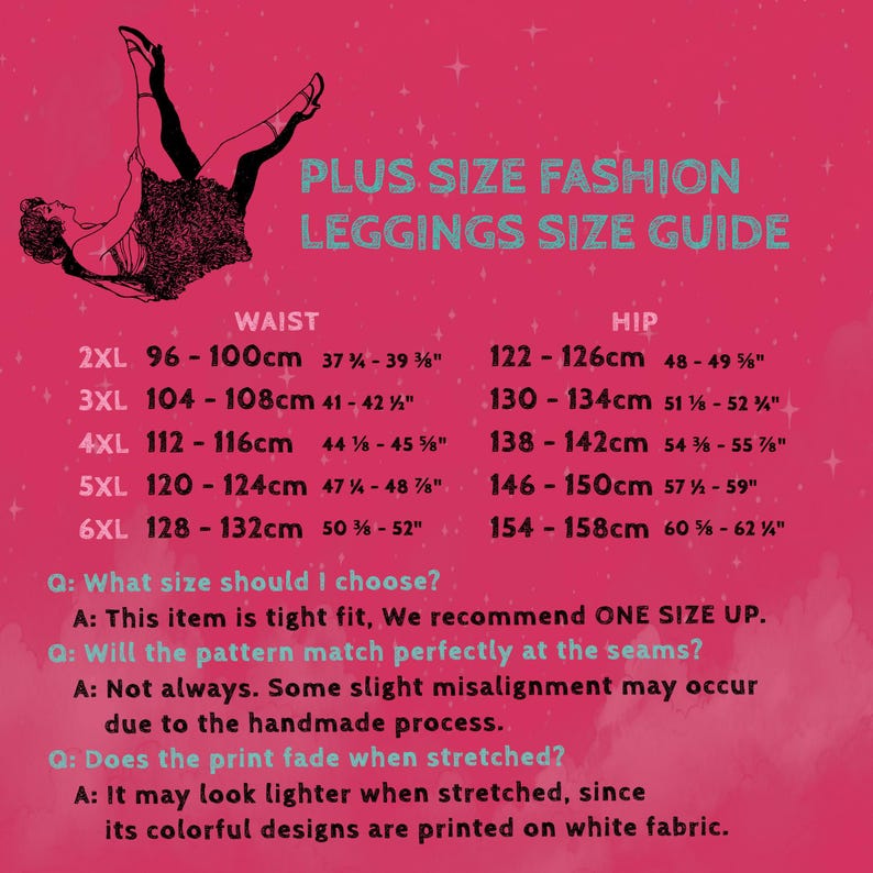 May include: A pink plus size fashion leggings size guide featuring a black silhouette of a person in a dress. The chart lists waist and hip measurements in centimeters and inches for sizes 2XL to 6XL, along with FAQs regarding fit, seams, and print.