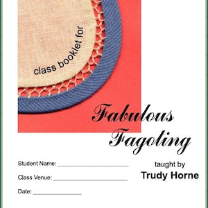 Fabulous Fagoting Class Handout by Trudy Horne