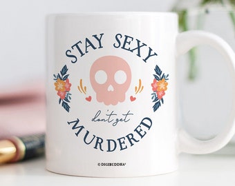 Serial Killer Murderino Gift, SSDGM Art Coffee Cup, The Husband Did It, Stay Sexy True Crime Podcast Mug, You're In A Cult, Myfavoritemuder