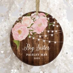 Big Sister Ornament Personalized Christmas Ornament for Baby Girl Christmas Ornament, Older Sister Ornament Floral Ornament for Big Sis Gift