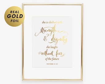 She Is Clothed In Strength And Dignity Gold Foil Art Print, Quote Wall Art, PROVERBS 31 Woman, Nursery Wall Decor Girl, Bible Verse Wall Art