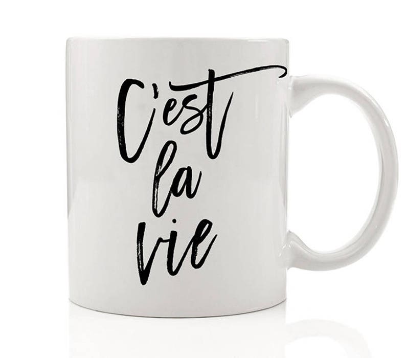 Cest La Vie Mug, C'est La Vie Gift, French Quote, Mugs with Quotes, Inhale Exhale, Positive Vibes Mug, Positive Coffee Mug, Zero Fox Given image 4