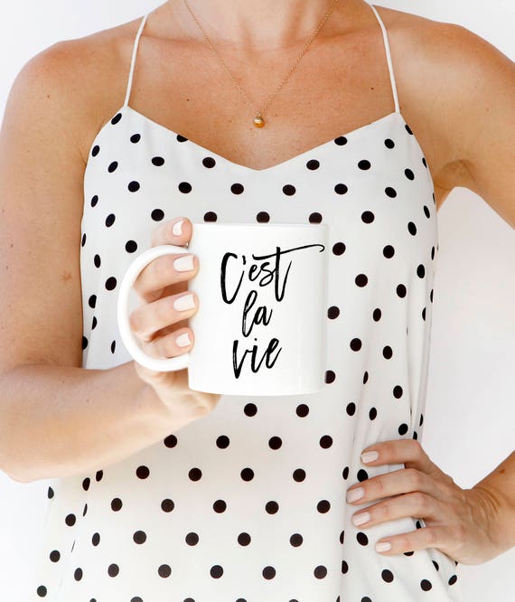 Cest La Vie Mug C Est La Vie Gift French Quote Mugs Etsy