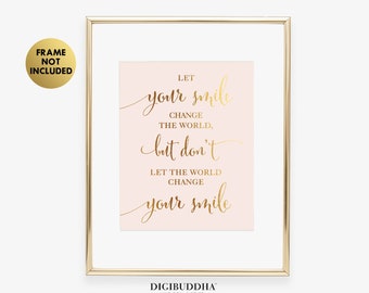 Let Your Smile Change the World Gold Foil Art Print Gift for Daughter, Motivational Quotes Wall Art Decor, Inspirational Wall Art Quotes