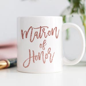 Pink Glitter Matron of Honor Gift, Mug for Matron of Honor, Matron of Honor Sister, Ask Maid of Honor, Will You Be My Matron of Honour Gift image 1