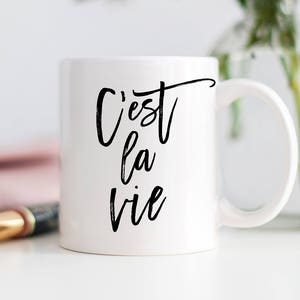 Cest La Vie Mug, C'est La Vie Gift, French Quote, Mugs with Quotes, Inhale Exhale, Positive Vibes Mug, Positive Coffee Mug, Zero Fox Given image 1