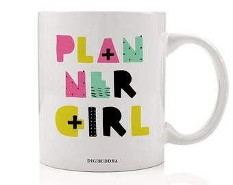 Planner Girl Mug, Gift for Planner, Gift for Her, Gift for Women, Girl Boss Gifts, Organized Girl Gift, Coffee Mugs, Funny Mug