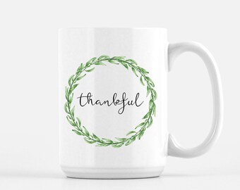 Thankful Mug | Mug | Tea Mug | Coffee Mug | Mom Mug | Farmhouse Mug | Gift for her | Gift for friend | Birthday Gift | Thanksgiving