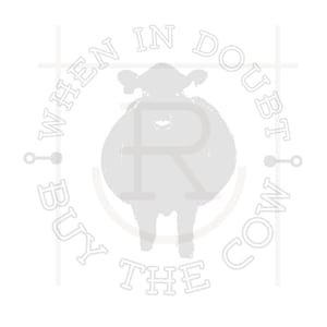 Personal Use When in Doubt Buy the Cow Graphic // Bull Sale // Cow Sale // Livestock Auction // Instant Download // SVG // PNG // DXF