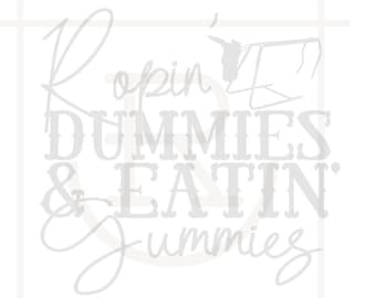 Ropin Dummies Eatin Gummies Graphic // Rodeo Baby SVG // Ranch Kid // Roping Kid // Future Farmer Cut File // Personal Use // PNG // DXF