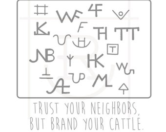 Commercial Use Trust Your Neighbors But Brand Your Cattle Graphic // Instant Download // SVG // PNG // DXF // Western Ranching Cut File