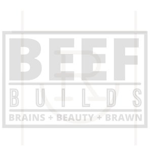 May include: A black and white graphic design with the text "BEEF BUILDS BRAINS + BEAUTY + BRAWN" in a rectangular frame.