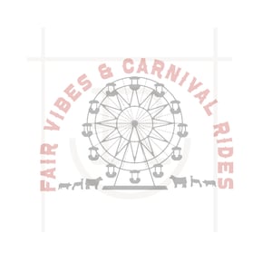 Uso comercial Fair Vibes & Carnival Rides Gráfico // Feria del condado // Exposición de valores // Club Calf // Show Steer // Cortar archivo // SVG // PNG