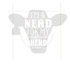 Personal Use Nerd for My Herd Graphic // Eat Beef // Cricut // Cut File // Silhouette Cameo // SVG // DXF // PNG // Instant Download