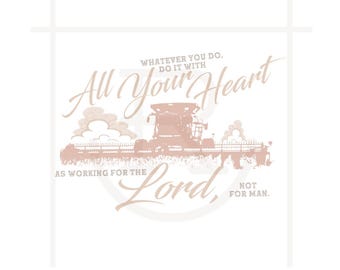 Semi-exclusif Quoi que vous fassiez, faites-le comme si vous serviez le Seigneur Récolte // Écritures de la ferme // Foi // PNG // Récolte // Téléchargement instantané