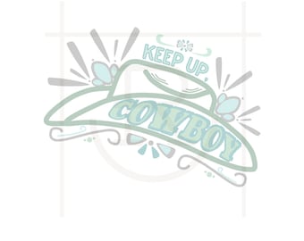 Commercial Use Keep Up, Cowboy Graphic // PNG // Western  // Instant Download