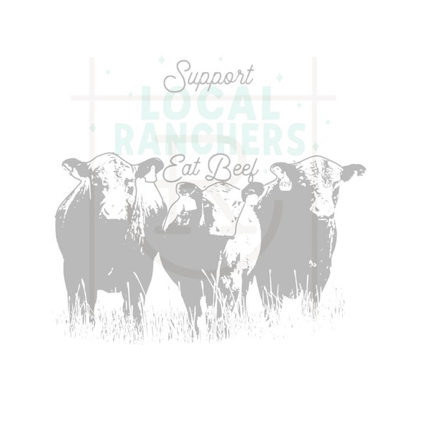 Commercial Use Support Local Ranchers Eat Beef Graphic // PNG // Instant Download