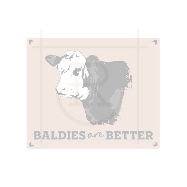 Commercial Use Baldies are Better Cut File // Eat Beef // Cattleman // Livestock Association // SVG // PNG // Instant Download