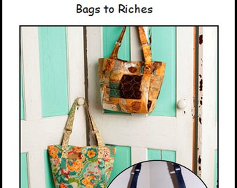 Bags to Riches Sewing Pattern, OP by Sisters' Common Thread