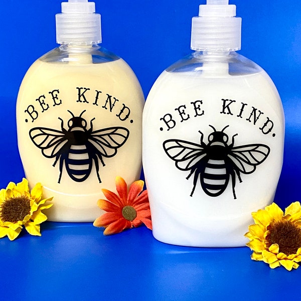 Eco friendly, refillable, unbreakable liquid soap dispenser, permanent vinyl decorated, Bee Kind and a friendly cute bee reminder