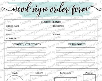 May include: A printable wood sign order form with sections for customer information, design details, payment options, and delivery preferences. The form has a light blue watercolor background with the text "wood sign order form" in black.
