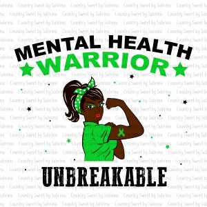 Mental Health, Mental Health Awareness, Mental Health Matters, Rosie the Riveter, Warrior, Unbreakable, Mental Health PNG, Semicolon, PNG