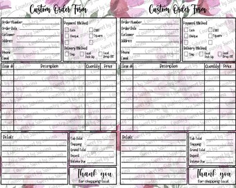 May include: A black and white custom order form with a floral background. The form includes sections for order details, payment method, delivery method, item description, quantity, price, and totals. The form also includes a thank you message for shopping local.