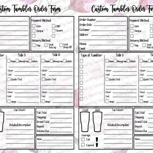 May include: A printable order form for custom tumblers. The form includes sections for order details, payment and delivery methods, tumbler type, side design, cup colors, and a detailed description. The form also includes sections for calculating the subtotal, shipping, grand total, deposit, and balance due.