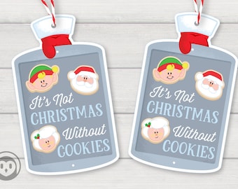 It’s Not Christmas Without Cookies Printable Christmas Gift Tag Favor Instant Download