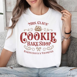 Christmas Mrs. Claus shirt North Pole Shirt Christmas Cookie Tee Christmas shirt Bakery Shirt Christmas Cookies T-shirt Baking Shirt