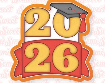 Graduation Cookie Cutter Graduation Year Banner Cookie Cutter Grad Year Cookie Cutter Class of 2026