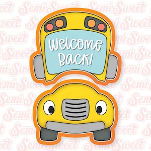 May include: A yellow school bus cookie cutter with the words "Welcome Back!" on the front. The cutter is in two pieces, one for the top of the bus and one for the bottom.