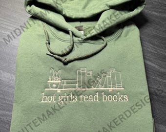 Felpa ricamata con scritta "Hot Girls Read Books" - Comoda ed elegante per gli amanti dei libri