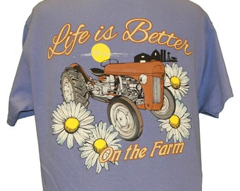 Southern Chickadee Life Is Better Farm Tractor Short Sleeve Tee Southern Chickadee Life Is Better Farm Tractor Short Sleeve Tee