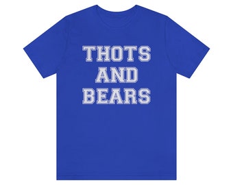 Thots and Bears - Unisex Ultra Cotton Tee