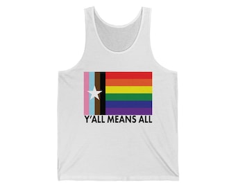 Y'all Means All - Texas Inclusive LGBTQ+ Pride Flag Tank Top