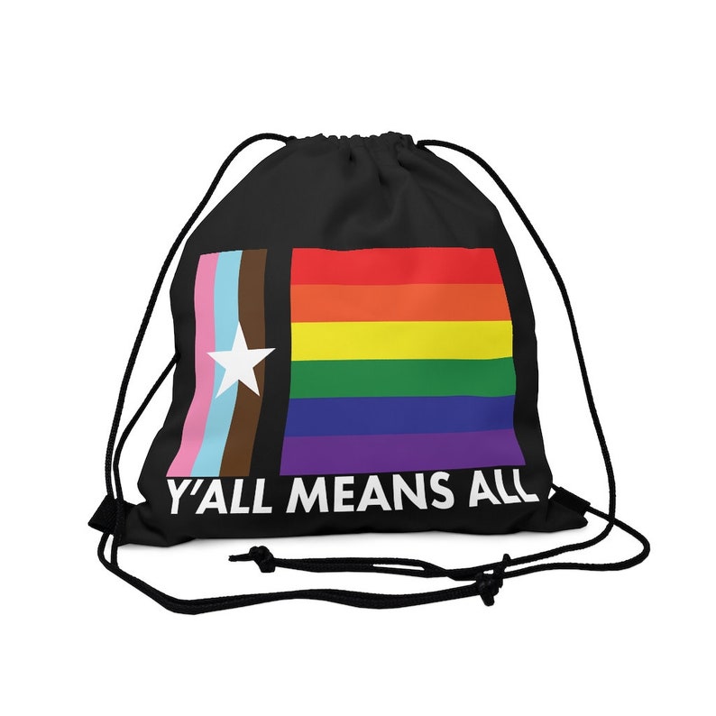 Y'all Means All Texas Inclusive Pride Flag Drawstring Bag image 3