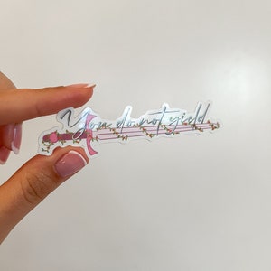 You do not yield ACOTAR & TOG inspired sticker