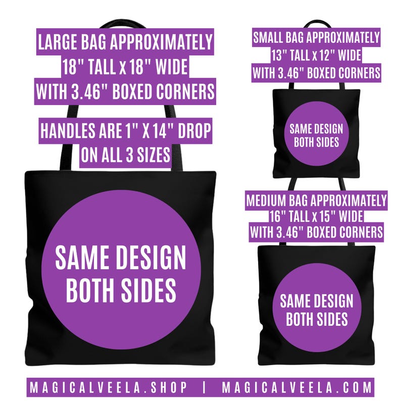 May include: Black tote bags in three sizes: large (18" tall x 18" wide), medium (16" tall x 15" wide), and small (13" tall x 12" wide). All bags have 3.46" boxed corners and a 1" x 14" drop handle. Each bag features a large purple circle with the text "SAME DESIGN BOTH SIDES".