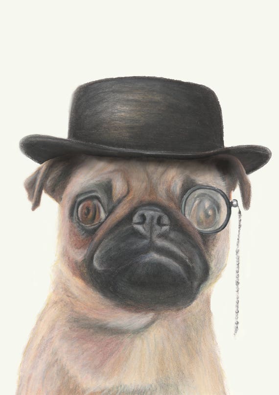 Funny pug - Pug art wearing bowler hat and monocle. Funny wall art. great gift for teenager. Boys room, girls room. Dog art print.