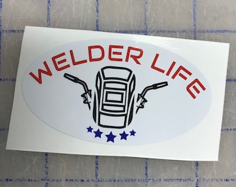 Welder life welding sticker