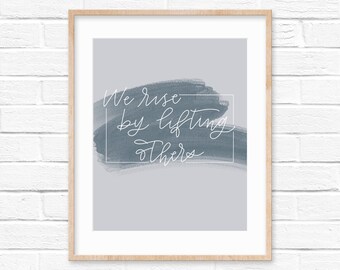 We Rise by Lifting Others Quote / Inspirational Printable Wall - Etsy