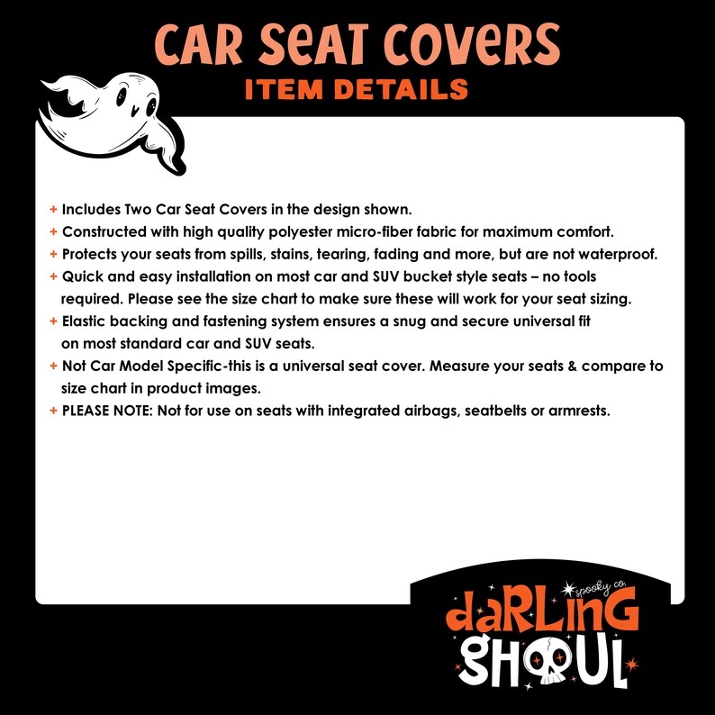May include: Black background with text "CAR SEAT COVERS ITEM DETAILS" and a ghost graphic. The text details the features of the car seat covers, including protection from spills and easy installation. The logo for "darling ghoul" is at the bottom.
