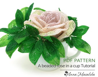 PDF Pattern - Beaded Rose in a cup, French Beaded flowers, seed bead flower tutorials